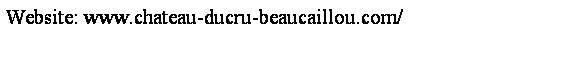 Text Box: Website: www.chateau-ducru-beaucaillou.com/
